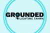 Grounded Lighting Tampa